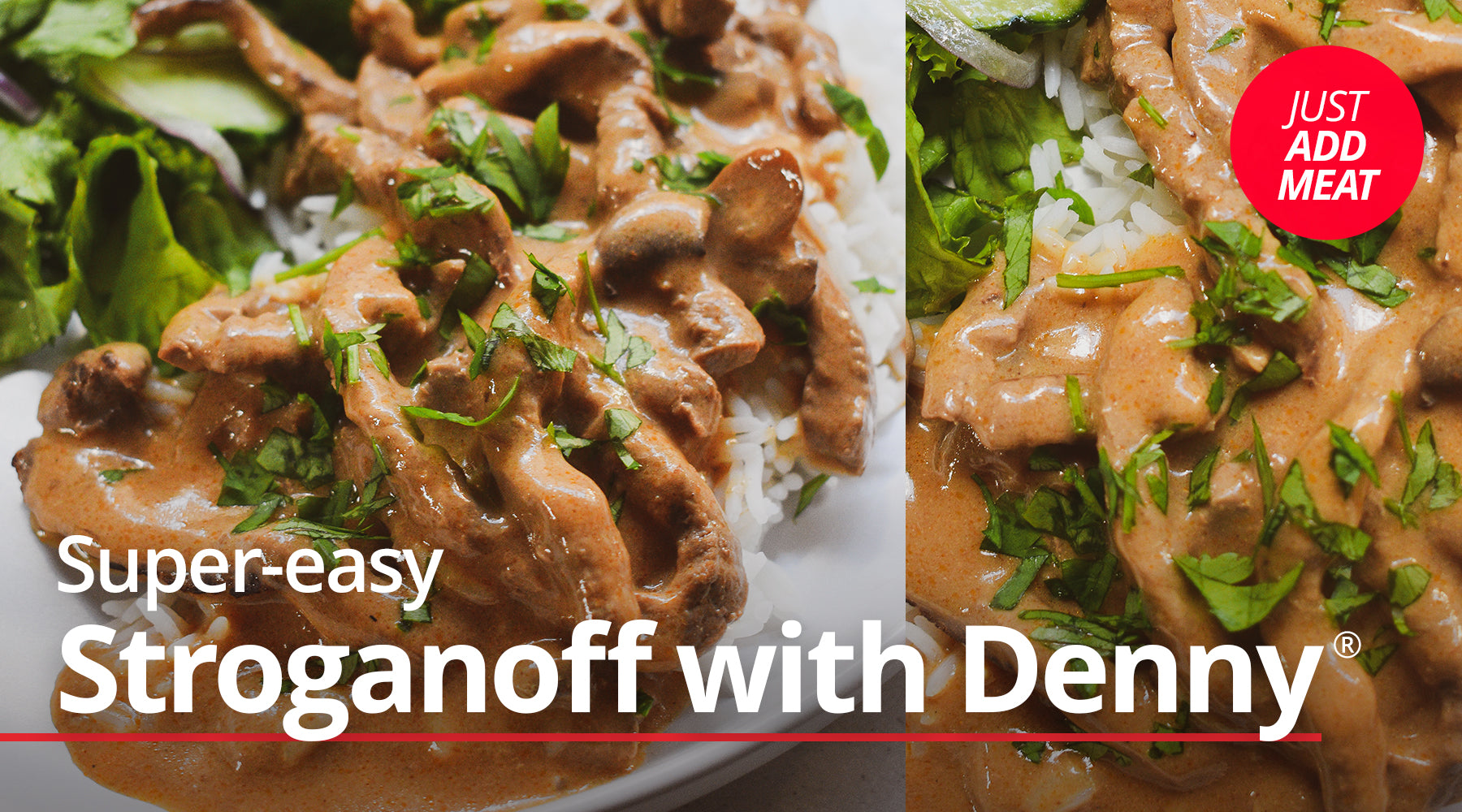 Super-Easy Stroganoff wit Denny – Just Add Meat!