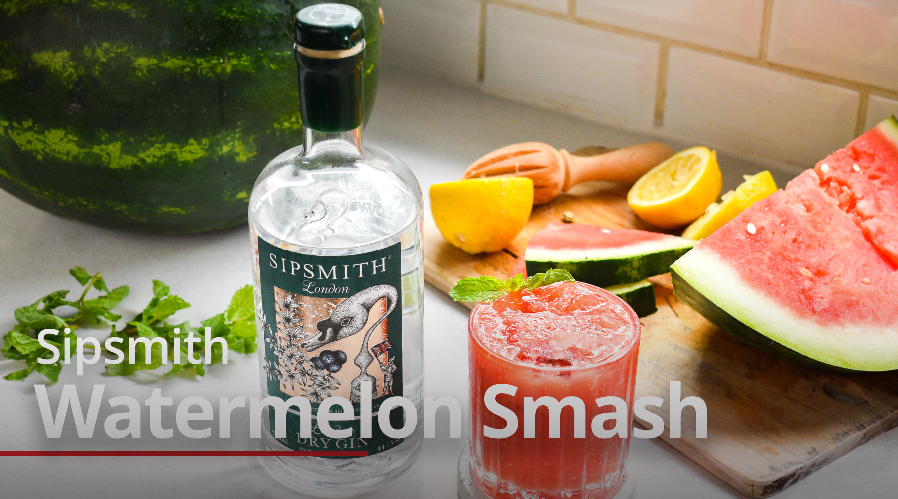 Sipsmith Gin Watermelon Smash